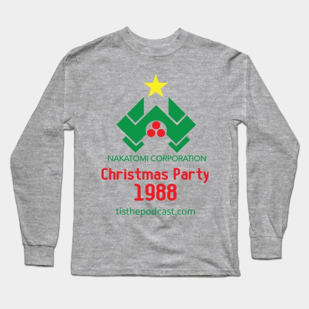 Nakatomi Corporation Christmas Party 1988 Long Sleeve T-Shirt by tisthepodcast